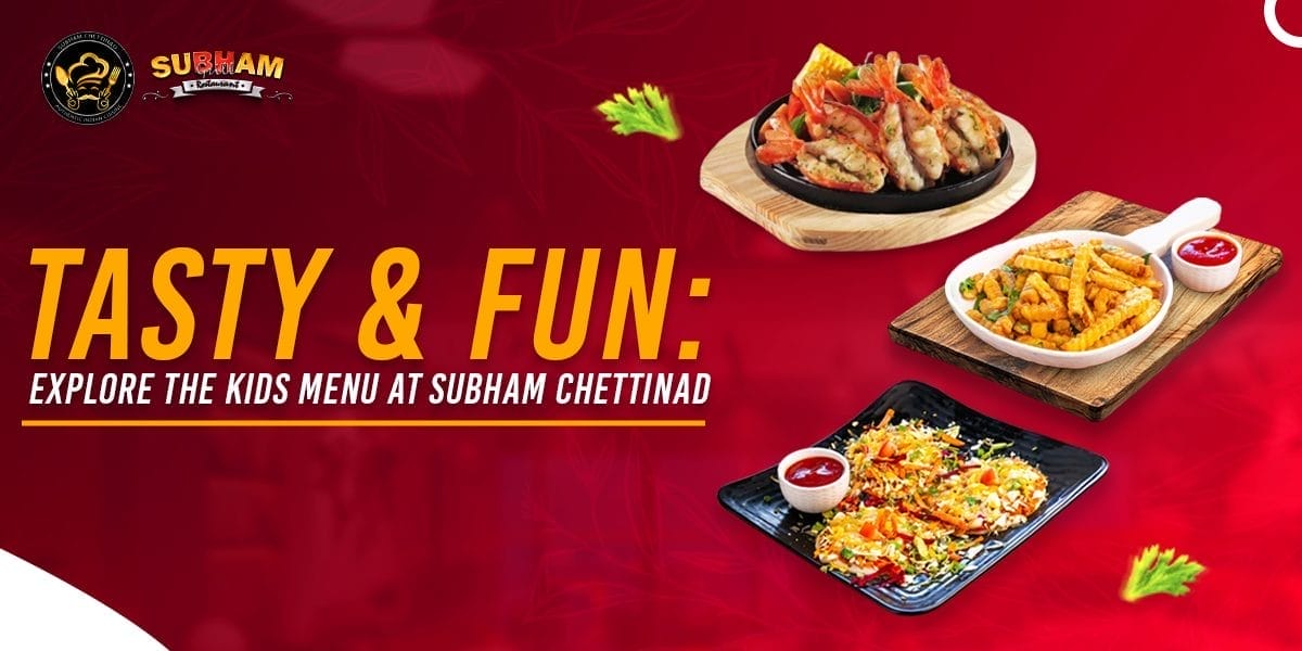 kids menu at Subham Chettinad